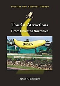 Tourist Attractions : From Object to Narrative (Paperback)