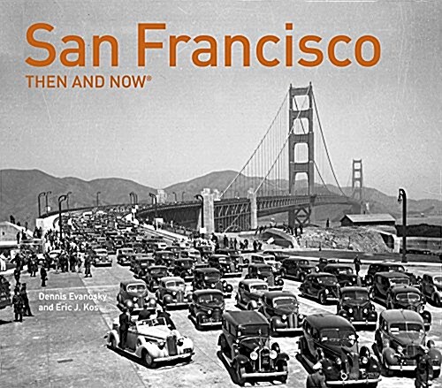San Francisco Then and Now (R) (Hardcover)