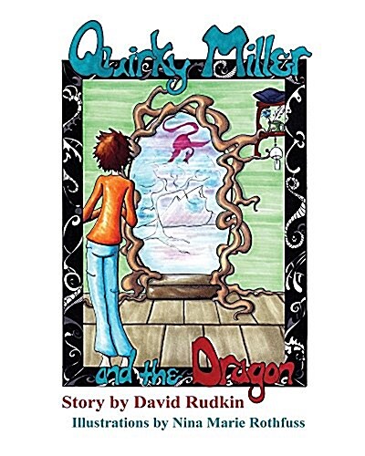 Quirky Miller and the Dragon (Paperback)