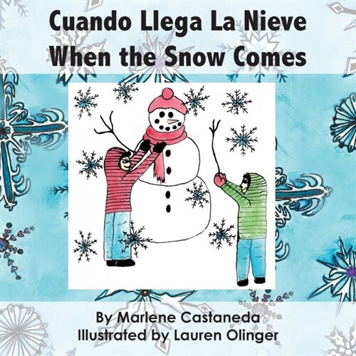 Cuando Llega La Nieve When the Snow Comes (Paperback)