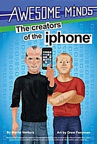 Awesome Minds: The Creators of the iPhone (Hardcover)