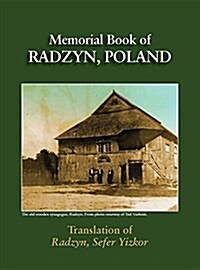 Radzyn Memorial Book (Poland): Translation of Sefer Radzyn (Hardcover)