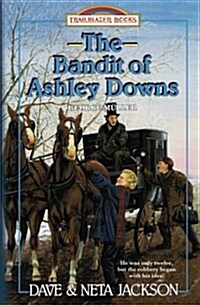 The Bandit of Ashley Downs: Introducing George M?ler (Paperback)