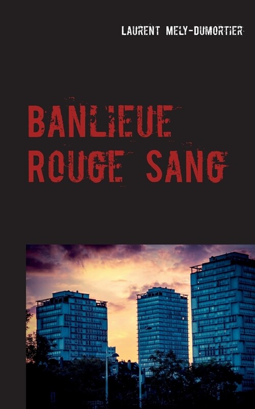 Banlieue Rouge Sang (Paperback)