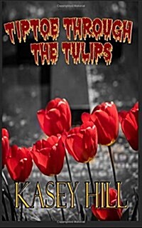 Tiptoe Through the Tulips (Paperback)