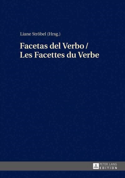 Facetas del Verbo / Les Facettes Du Verbe (Hardcover)