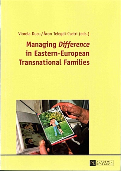 Managing Difference in Eastern-European Transnational Families (Paperback)