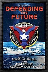 The Best of Defending the Future (Paperback)