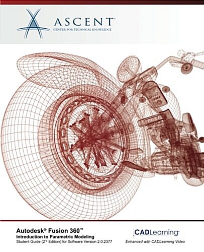 Autodesk Fusion 360 Introduction to Parametric Modeling: Autodesk Authorized Publisher - 2nd Edition (Paperback)