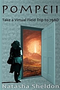 Pompeii: A Virtual Field Trip to 79ad (Paperback)