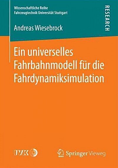 Ein Universelles Fahrbahnmodell F? Die Fahrdynamiksimulation (Paperback, 1. Aufl. 2016)
