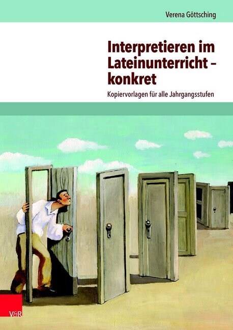 Interpretieren Im Lateinunterricht - Konkret: Kopiervorlagen Fur Alle Jahrgangsstufen (Paperback)