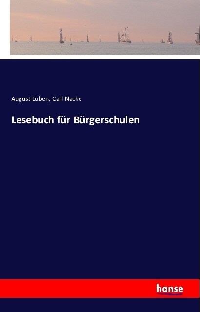 Lesebuch F? B?gerschulen (Paperback)