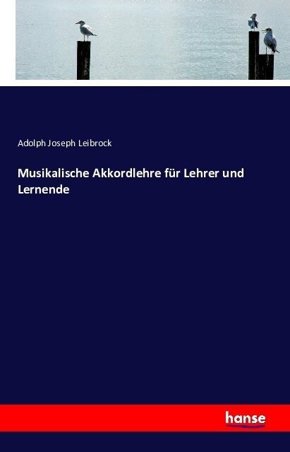Musikalische Akkordlehre F? Lehrer Und Lernende (Paperback)