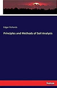 Principles and Methods of Soil Analysis (Paperback)