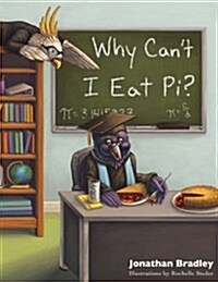 Why Cant I Eat Pi? (Paperback)