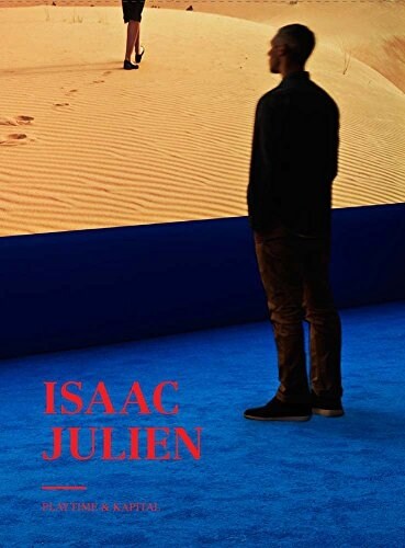 Isaac Julien: Playtime & Kapital (Paperback)