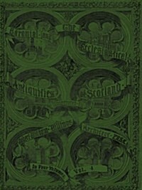 Baronial and Ecclesiastical Antiquities of Scotland (1901), The - Volume 4 (Paperback)