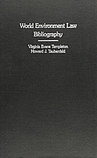 World Environment Law Bibliography (Hardcover)