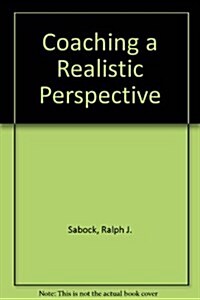 Coaching a Realistic Perspective (Paperback, 5th)