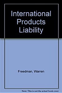 International Products Liability (Hardcover)