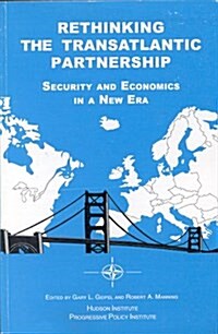 Rethinking the Transatlantic Partnership (Paperback)