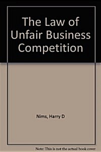 The Law of Unfair Business Competition (Hardcover)