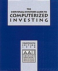 The Individual Investors Guide to Computerized Investing 1998 (Paperback)