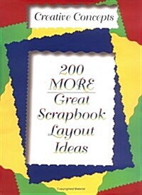 200 More Great Scrapbook Layout Ideas (Paperback)