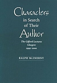 Characters in Search of Their Author: The Gifford Lectures, 1999-2000 (Hardcover)