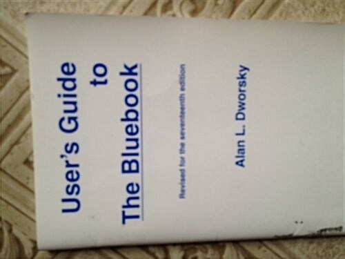 Users Guide to the Bluebook (Paperback, Revised)