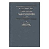 Cases, Text, and Problems on Civil Procedure (Hardcover, 2nd)