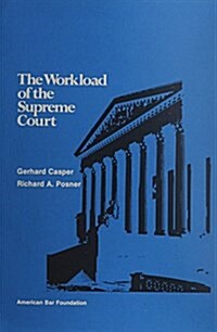 The Workload of the Supreme Court (Paperback)