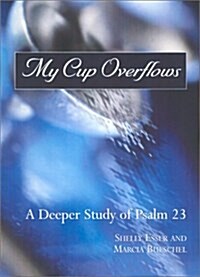 My Cup Overflows (Paperback)