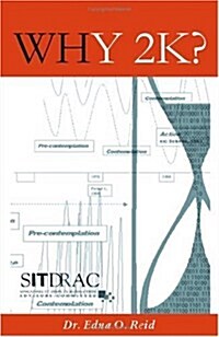 Why 2k? - a Chronological Study of the Y2k Millennium Bug (Paperback)