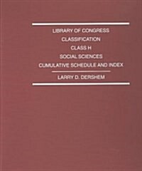 Library of Congress Classification H Social Sciences (Loose Leaf)