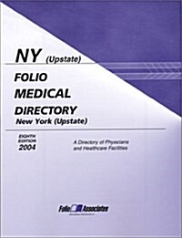 Folio Medical Directory of New York Upstate 2004 (Paperback)