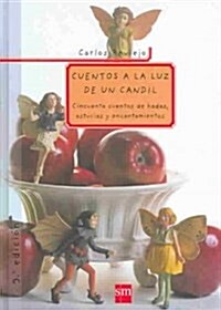 Cuentos a la luz de un candil/ Stories in View of an Oil Lamp (Hardcover)