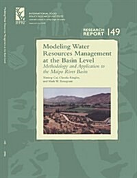 Modeling Water Resources Management at the Basin Level (Paperback)