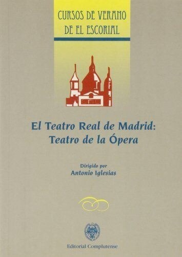 El teatro real de Madrid / Real Madrid Theatre (Paperback)