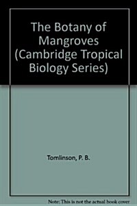 The Botany of Mangroves (Hardcover, 1st)