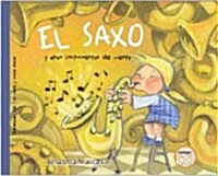 El Saxo/ The Sax (Hardcover, Compact Disc)