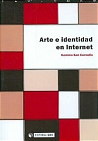 Arte e identidad en internet/ Art and Identity in the Internet (Paperback)