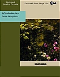 In Troubadour-land (Paperback)