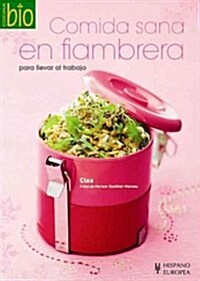 Comida sana en fiambrera/ Healthy Food In a Lunchbox (Paperback, Translation)