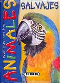 Me gustan los animales salvajes / I Like Wild Animals (Board Book, Illustrated)