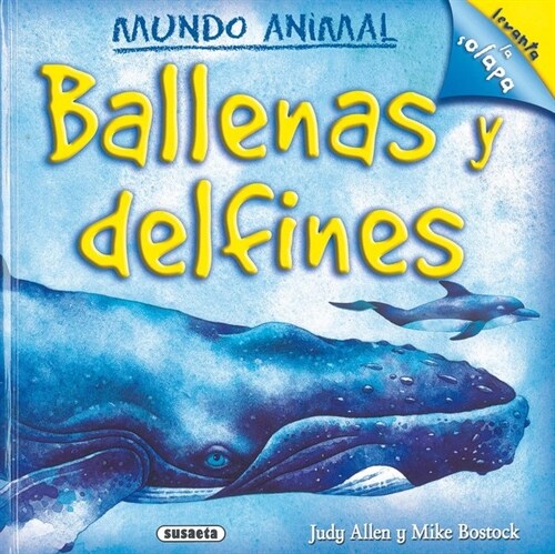 Ballenas y delfines/ Whales and Dolphins (Hardcover, LTF, Translation)