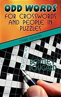 Odd Words for Crosswords and People in Puzzles (Third Edition) (Paperback)