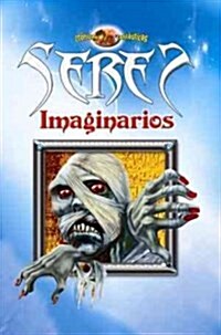 Seres imaginarios / Imaginary Beings (Hardcover)