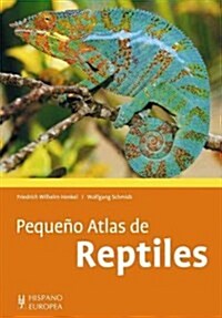 Pequeno atlas de reptiles / Small Atlas of Reptiles (Paperback, Illustrated)